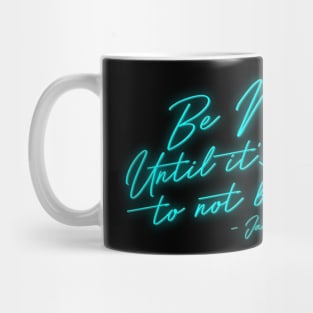 Be Nice Neon - James Dalton Mug